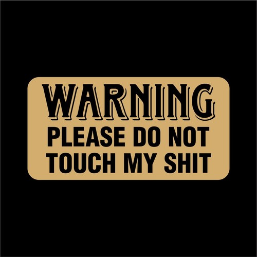 WARNING DON'T TOUCH MY TOOLS Decal Sticker - Choice of Colors and Sizes - Picture 15 of 15