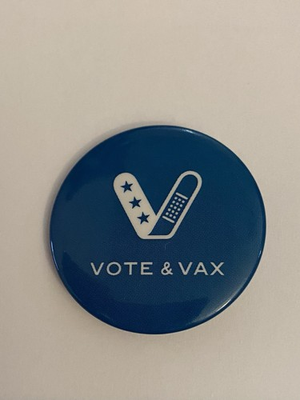 #ad Vote amp; Vax Pin Back Button P155 $8.00
