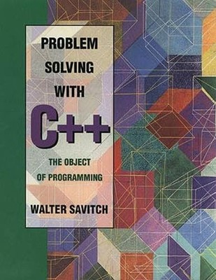 Problem Solving With C++: The Object of Programming