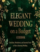 The Ultimate Wedding Planner  Organizer: A Complete, Beautifully Designed Plann