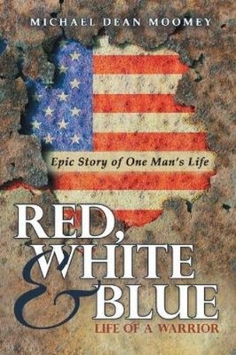Michael Dean Moomey Red, White & Blue (Taschenbuch)
