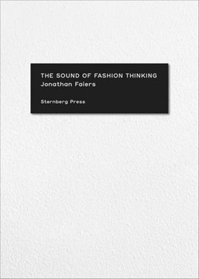 Sound of Fashion Thinking - Trade Paperback NEW Jonathan Faiers 2025