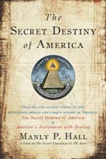 The Secret Destiny of America - Paperback By Hall, Manly P. - VERY GOOD