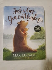 Just in Case You Ever Wonder by Max Lucado (2019, Hardcover)
