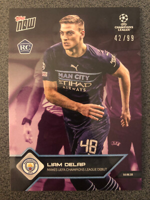Topps Now UCL # 107 Liam Delap /99 Purple Parallel Manchester City RC Rookie
