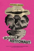 Rogue Astronaut Mitchell Jacobs Taschenbuch Einband - Flex.(Paperback) Englisch