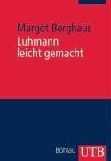 Luhmann leicht gemacht: Eine Einführung in die Syst... | Buch | Zustand sehr gut - Margot Berghaus