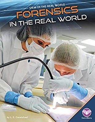 Forensics in the Real World Library Binding L. E. Carmichael