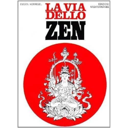 Libri Eugen Herrigel - La Via Dello Zen - Immagine 3