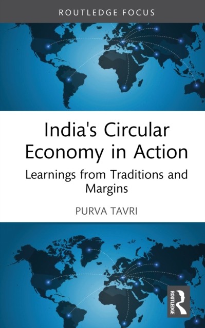 India's Circular Economy in Action by Purva Tavri (Hardback Book)