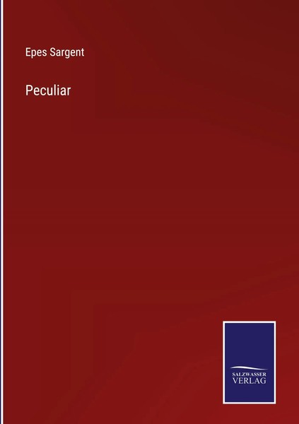 Epes Sargent | Peculiar | Buch | Englisch (2022) | Gebunden | Outlook-image