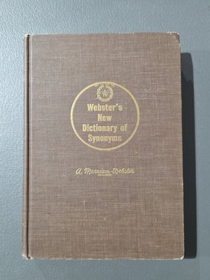 Dictionary of Synonyms Antonyms Webster 1968 Analogous Contrasted Words