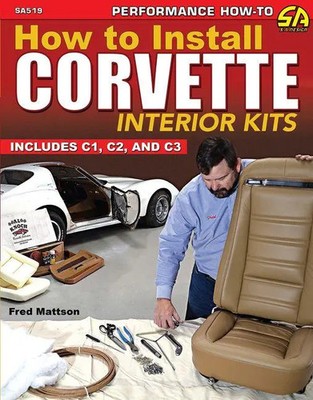 Fred Mattson | How to Install Corvette Interior Kits | Taschenbuch | Englisch
