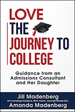 Love the Journey to College : Guidance from an Admissions Consult