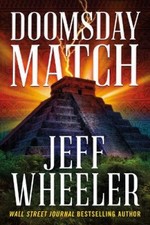 Doomsday Match (The Dresden Codex) by Wheeler, Jeff [Paperback]