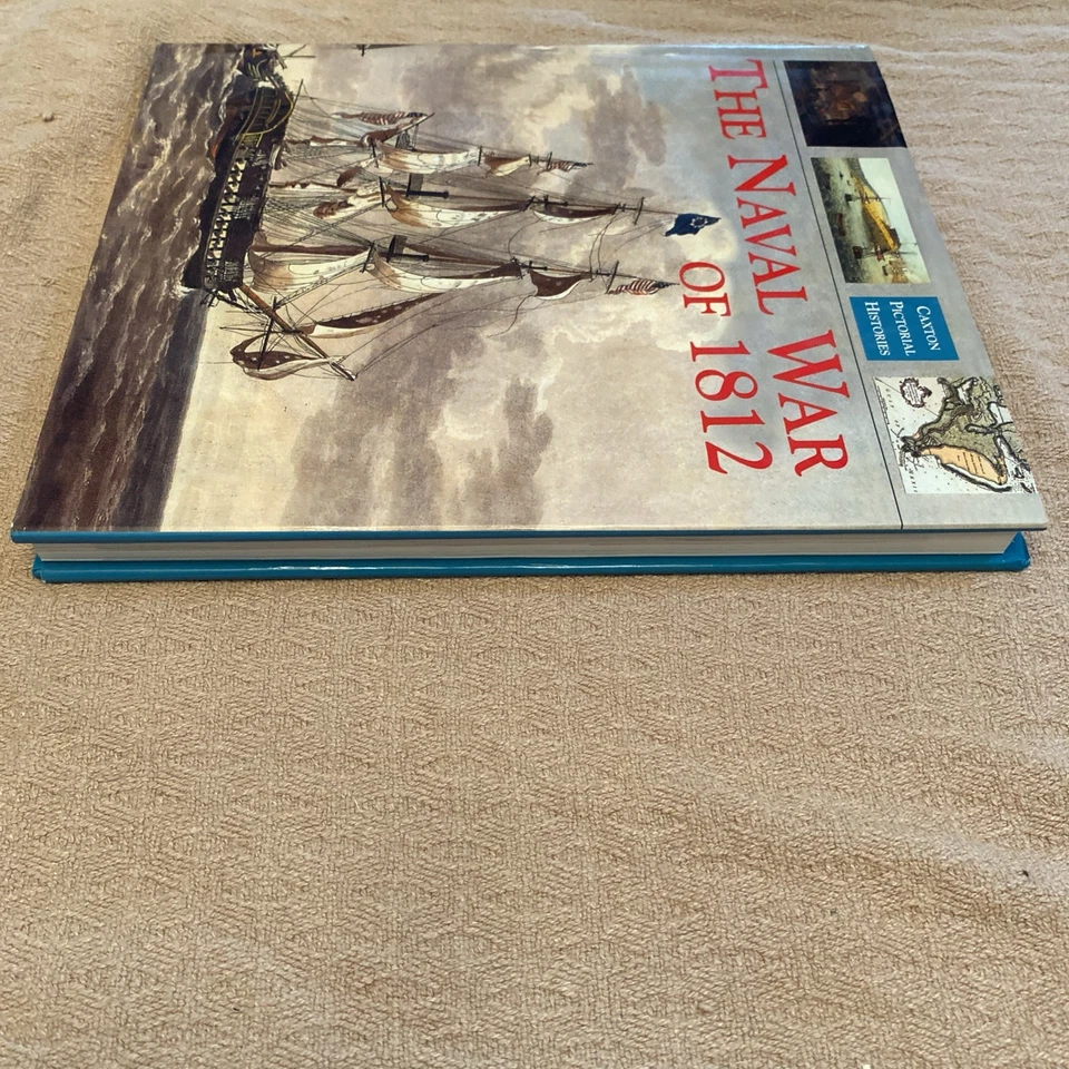 The Naval War of 1812 (Caxton pictorial histories) by Gardner, Robert - Image 3 of 4