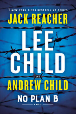 No Plan B: A Jack Reacher Novel - Paperback By Child, Lee - GOOD