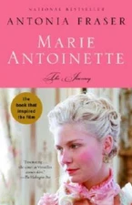 Marie Antoinette: The Journey - Paperback By Fraser, Antonia - GOOD