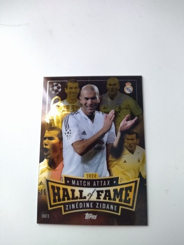 ZINEDINE ZIDANE ALL OF FAME CHROME 2024-25 TOPPS MATCH ATTAX #HOF3 REAL MADRID