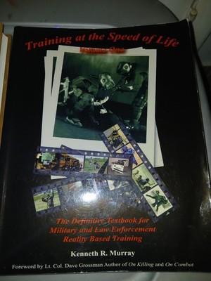 Training at the Speed of Life Volume 1 by Kenneth R. Murray