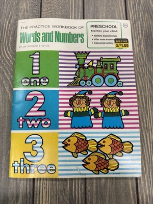 Vintage Preschool Practice Workbook Words & Numbers Dr. Richard E. Wylie Early