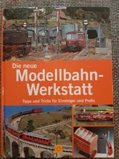 Buch Die neue MODELLBAHN WERKSTATT - Tipps und Tricks für Einsteiger und Profis