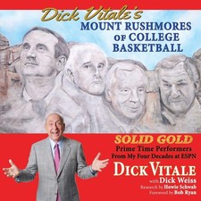 Dick Vitale's Mount Rushmores of College Basketball: Solid Gold Prime Time P...