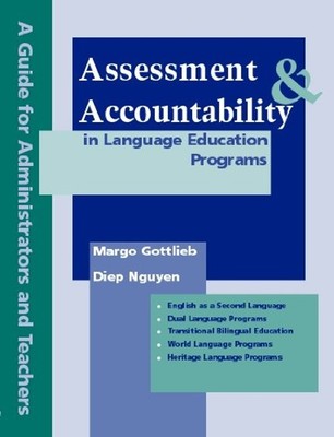 Assessment & Accountability in Language Education Programs : A Gu