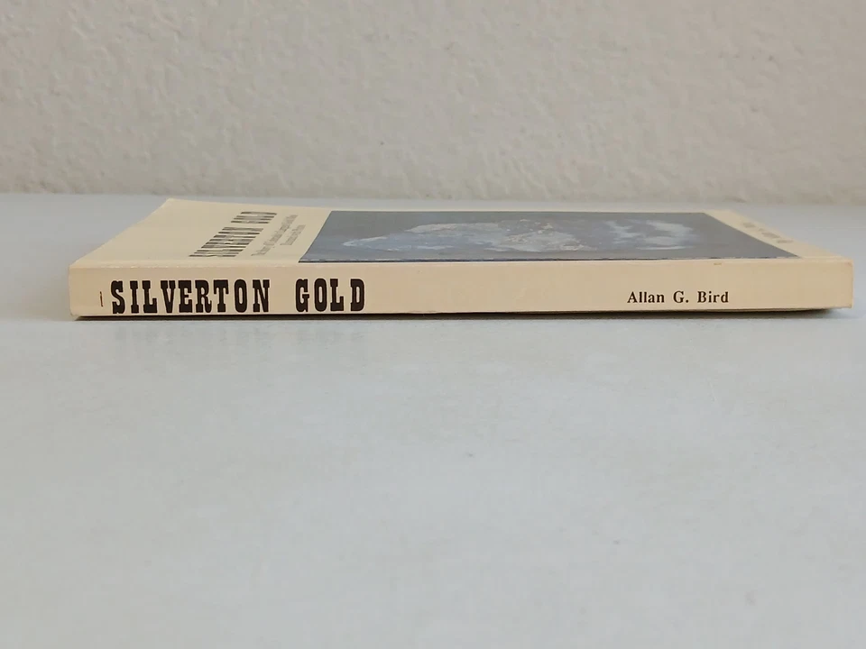 Allan G. Bird SILVERTON GOLD Vintage 1986 Trade Paperback Book Signed Preowned - Image 4 of 4