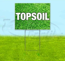 TOPSOIL 18x24 Yard Sign WITH STAKE Corrugated Bandit USA BUSINESS LANDSCAPING