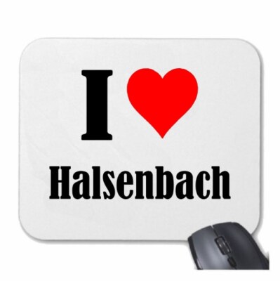 MOUSEPAD Mauspad I Love Halsenbach Ich Liebe Halsenbach