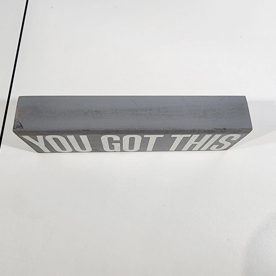 YOU GOT THIS Wooden Office Desk Plaque Sighn Gray White Letters 10”x 3"x2" - Image 2 of 4