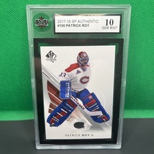 2017-18 SP Authentic #100 Patrick Roy Montreal Canadiens