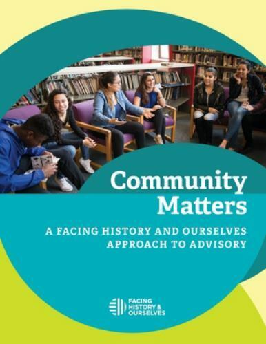 Community Matters: A Facing History and Ourselves Approach to Advisory - Picture 1 of 1