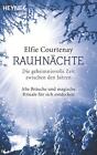 Rauhnächte: Die geheimnisvolle Zeit zwischen den Jahren von Elfie Courtenay (2013, Taschenbuch)