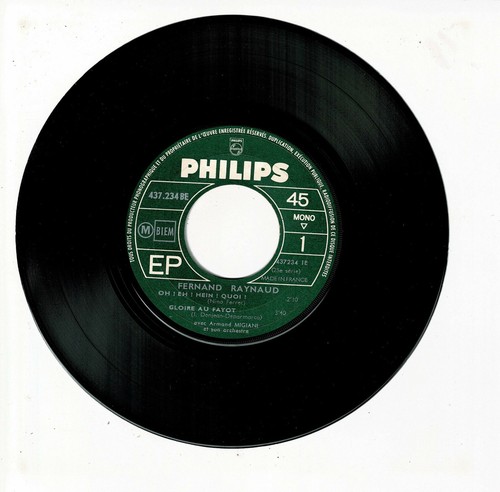 Fernand RAYNAUD Vinyle 45T Glaçé OH ! EH HEIN QUOI -GLOIRE FAYOT -PHILIPS 437234 - Picture 2 of 3