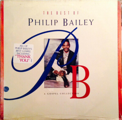Philip Bailey  The Best Of Philip Bailey  New LP