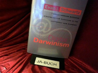 Digital Darwinism Schwartz, Evan I.: