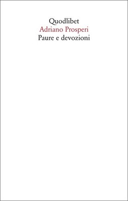 Adriano Prosperi Paure e devozioni (Paperback) (UK IMPORT)