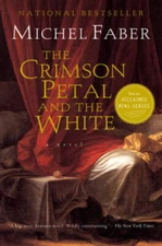 The Crimson Petal and the White - Paperback By Faber, Michel - VERY GOOD