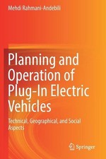 Planning and Operation of Plug-In Electric Vehicles: Technical, Geographical, an