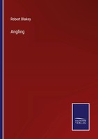 Robert Blakey | Angling | Taschenbuch | Englisch (2022) | Outlook