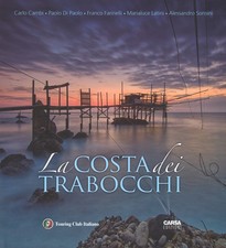 La costa dei Trabocchi. Ediz. italiana e inglese - Cambi Carlo, Di Paolo P...