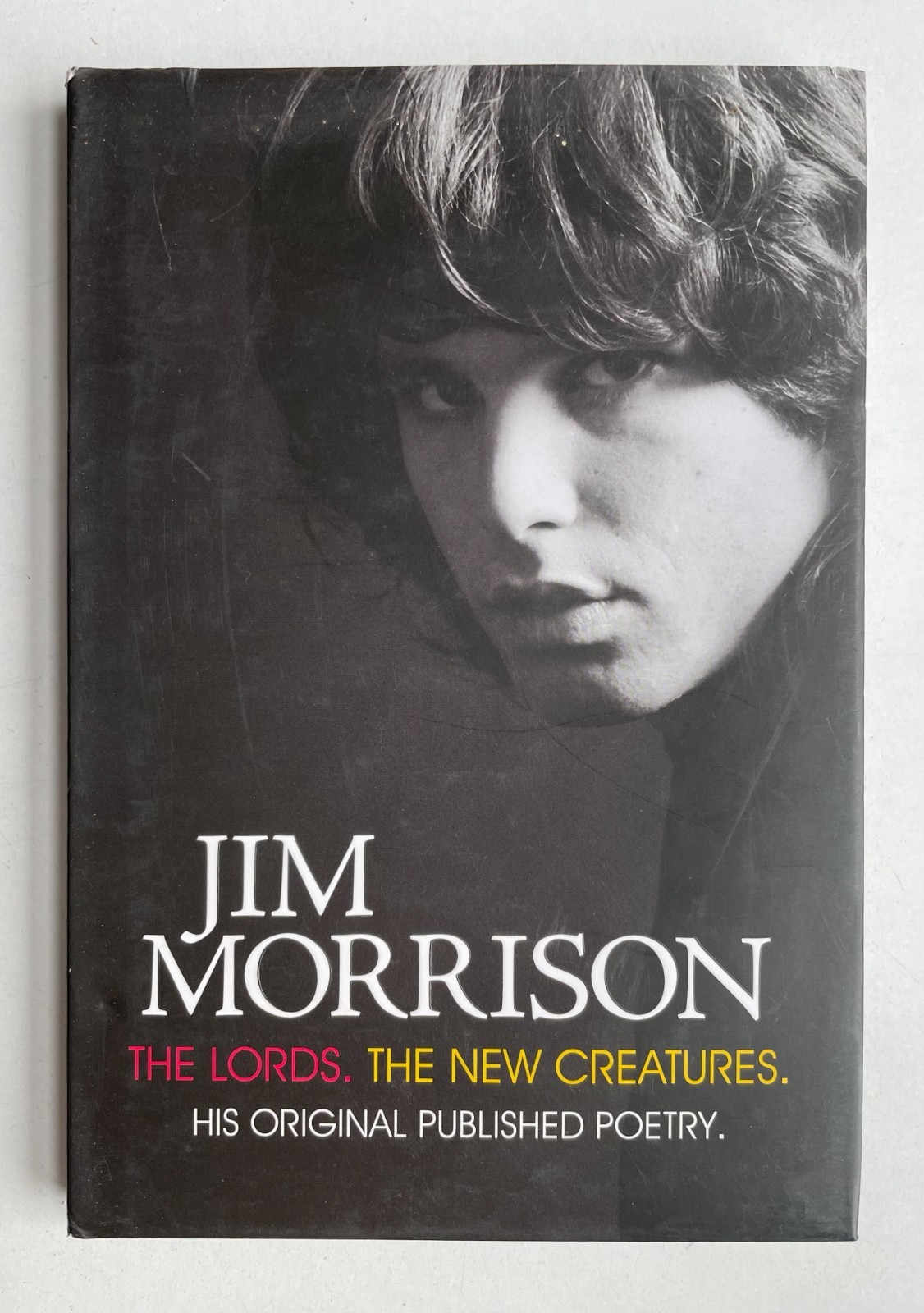 Jim Morrison: The Lords & New Creatures w/ Jerry Hopkins (Hardcover, 2012)