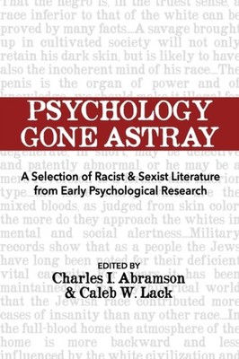 Abramson - Psychology Gone Astray  A Selection of Racist  Sexist Lite - X555z