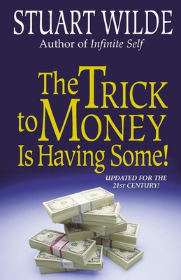 #ad The Trick to Money Is Having Some paperback Wilde Stuart $9.48
