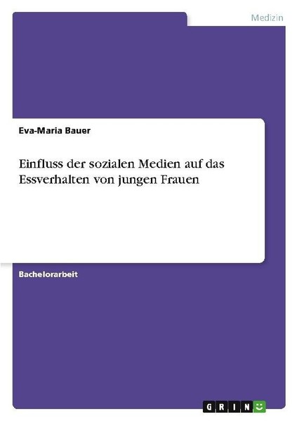 Einfluss Der Sozialen Medien Auf Das Essverhalten Von Jungen Frauen Eva-Maria Ba-image