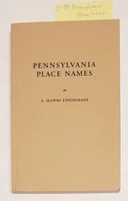 Genealogy:Pennsylvania Place Names, Espenshade; Pioneer Family Settlers History