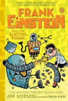 Frank Einstein and the Electro-Finger (Frank Einstein series #2): B - GOOD