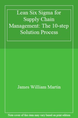 Lean Six Sigma for Supply Chain Management By James Martin